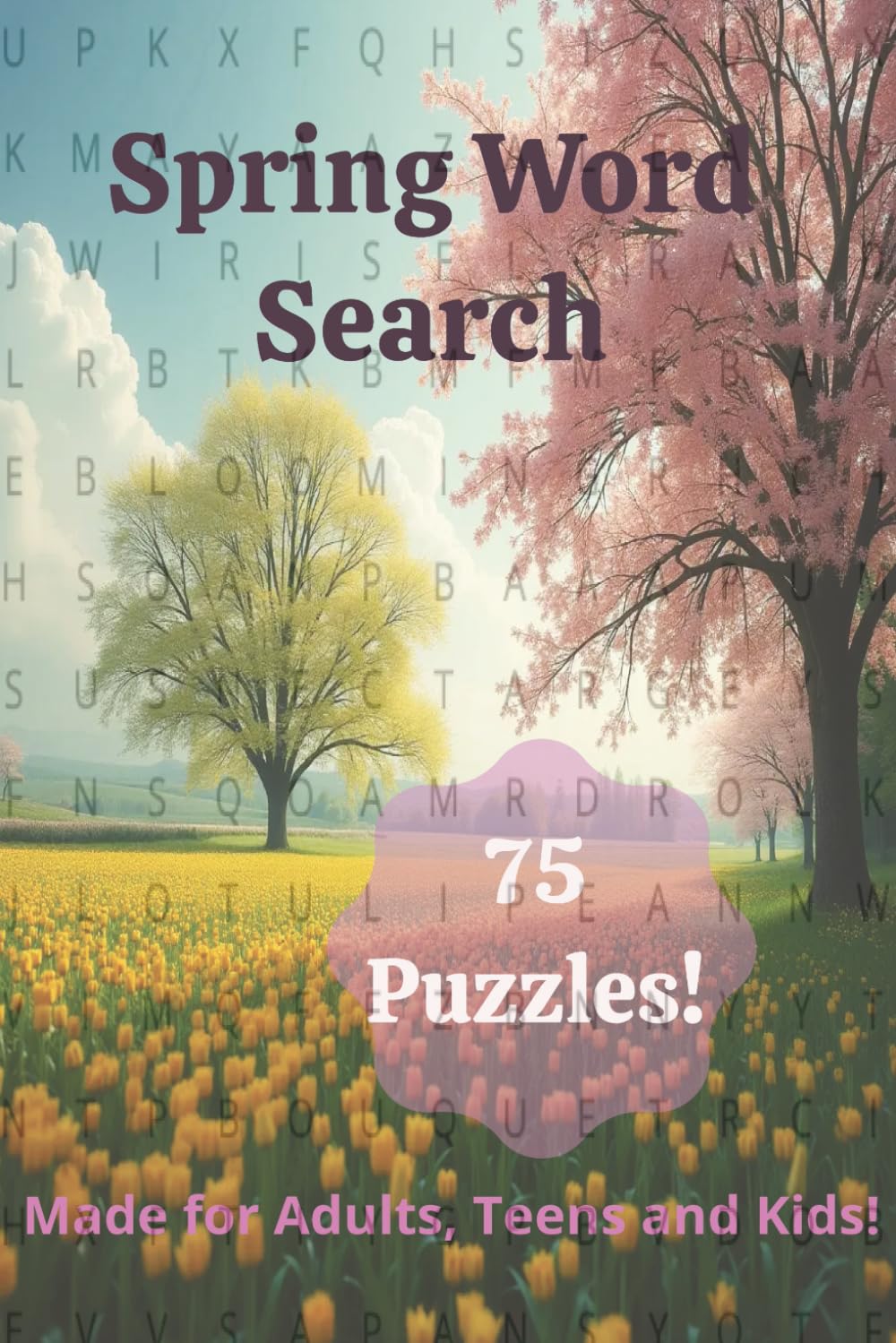 Spring Word Search: Word Find Puzzles for Adults and Teens with 1000+Unique Words