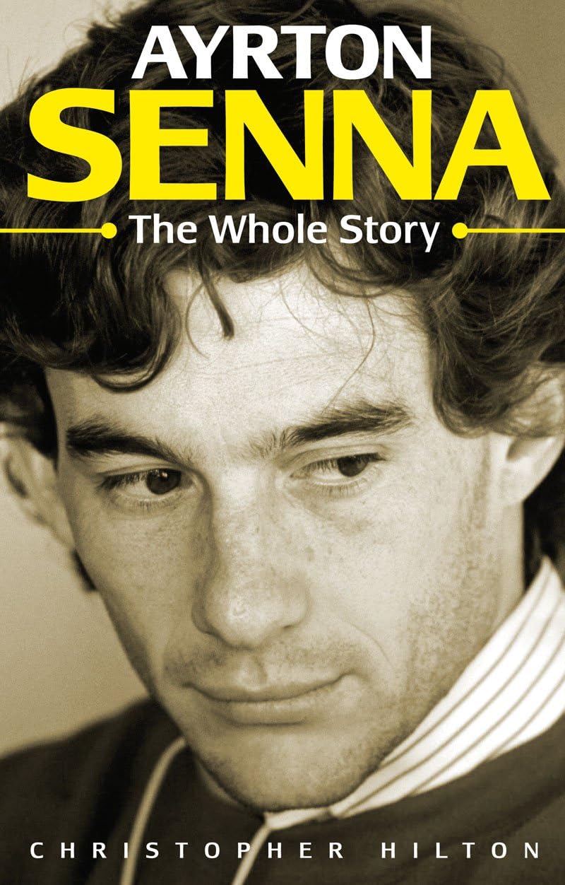 Ayrton Senna: The Whole Story