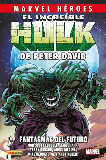 El increÍble hulk de peter david 06: fantasmas del futuro cmh