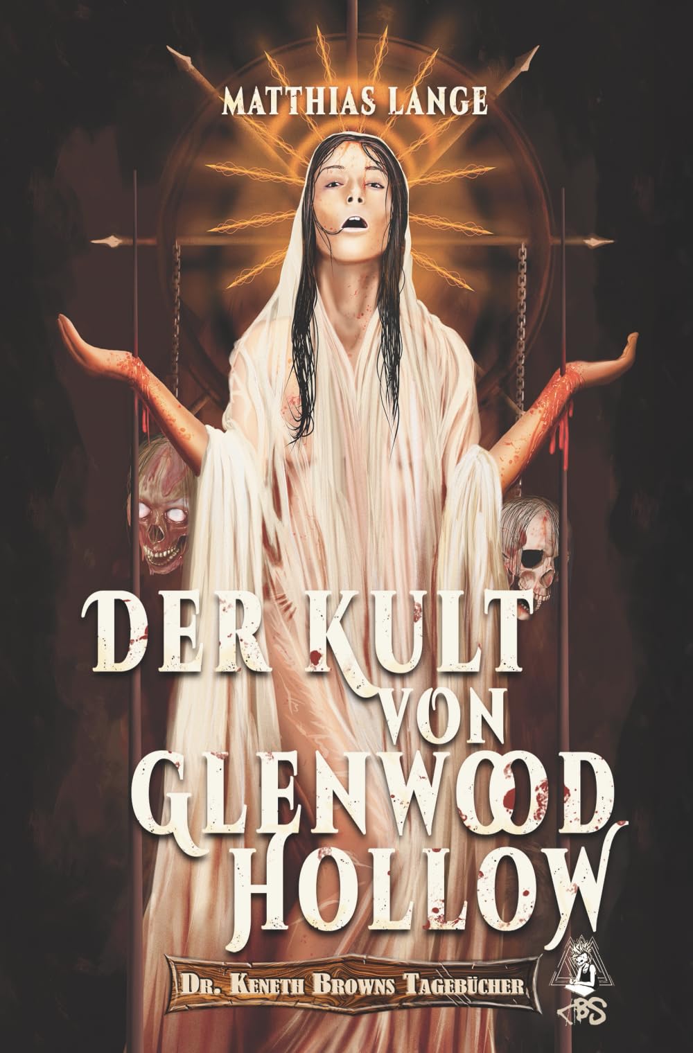 Der Kult von Glenwood Hollow: Gothic Novel (Dr. Keneth Browns Tagebücher)