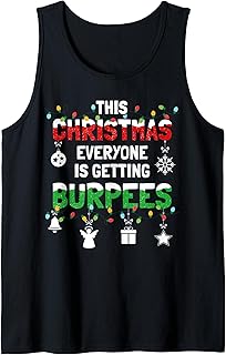 Funny Burpee Christmas Workout Fitness Sarcastic Tank Top