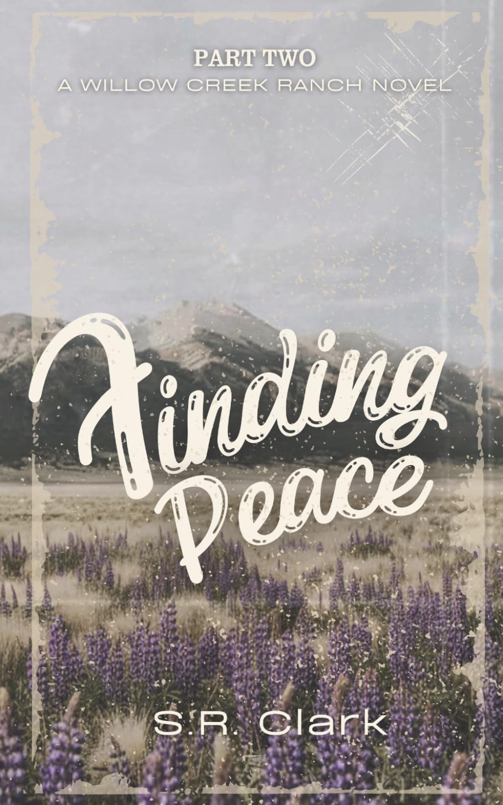 Finding Peace: A Willow Creek Ranch Novel (Book Two)