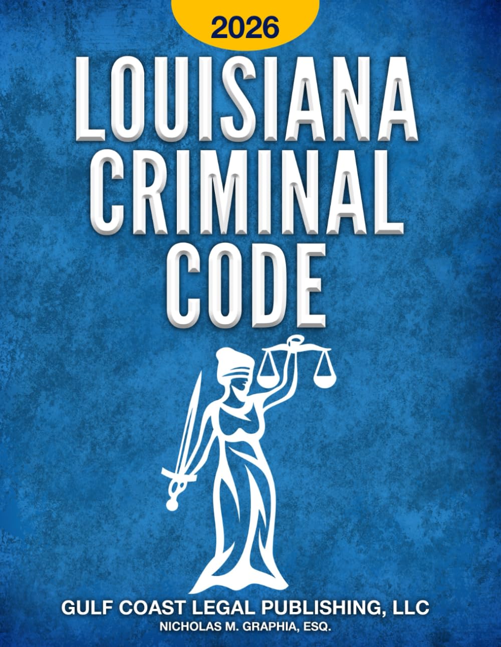 Louisiana Criminal Code 2026: Title 14 of the Revised Statutes