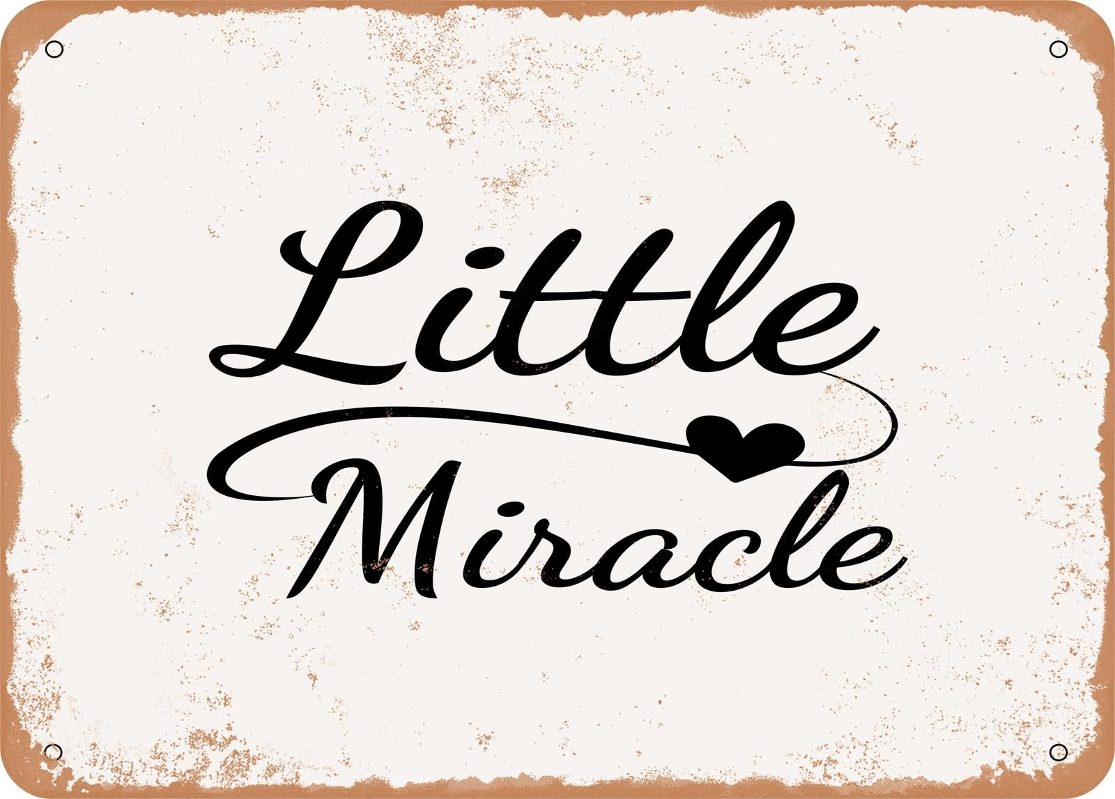 Miaomansenstore Metal Sign - Little Miracle - 3 - Vintage Look Sign Home Decor