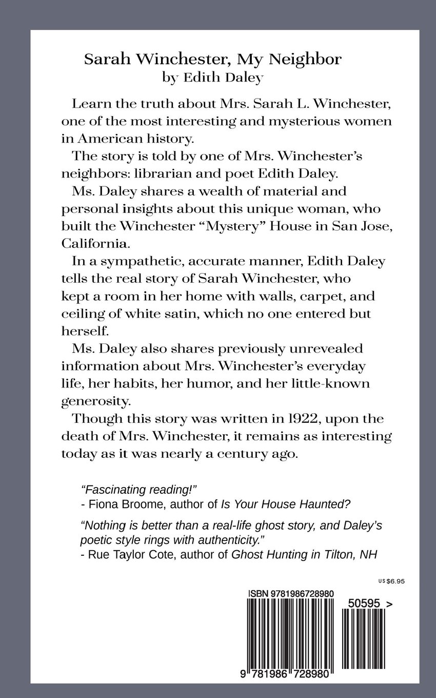 Sarah Winchester, My Neighbor
