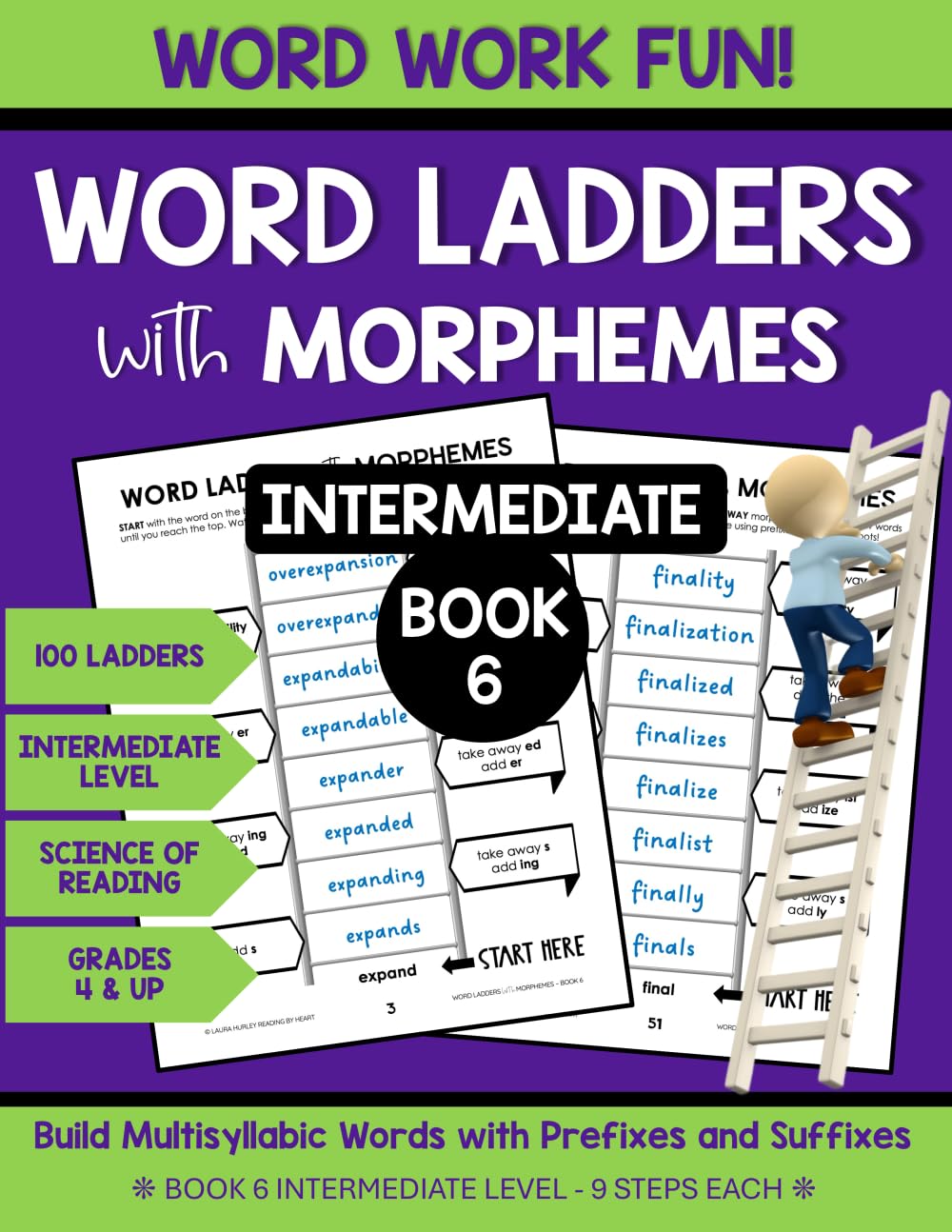 Word Ladders with Morphemes Book 6: Word Work Fun - Build Multisyllabic Words with Prefixes and Suffixes - Science of Reading Workbook - 100 Ladders - Grades 4 & Up - Intermediate Level