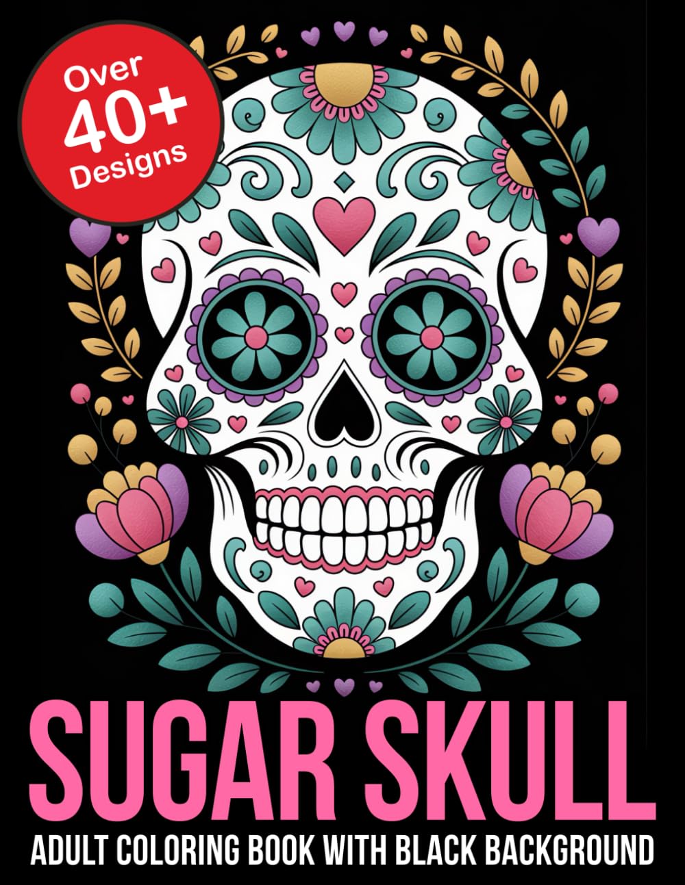 Sugar Skull Adult Coloring Book With Black Background