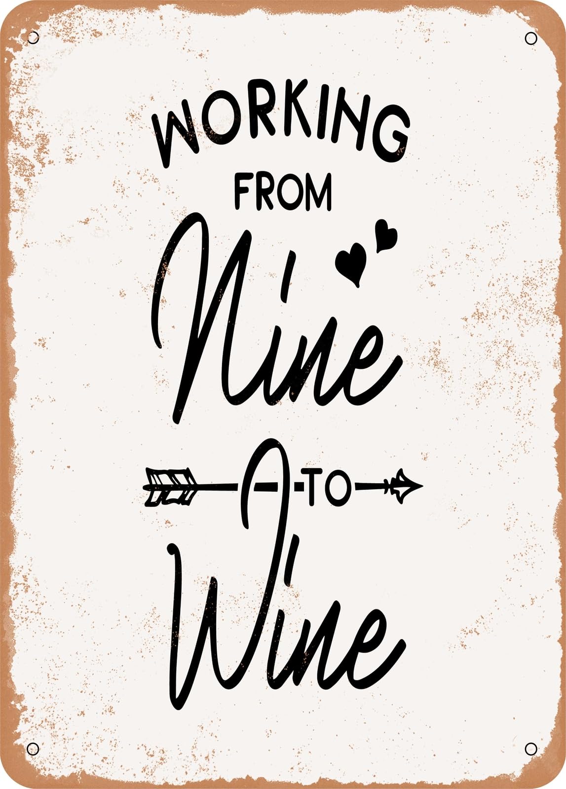 Miaomansenstore Metal Sign - Working From Nine To Wine - 2 - Vintage Look Home Decor