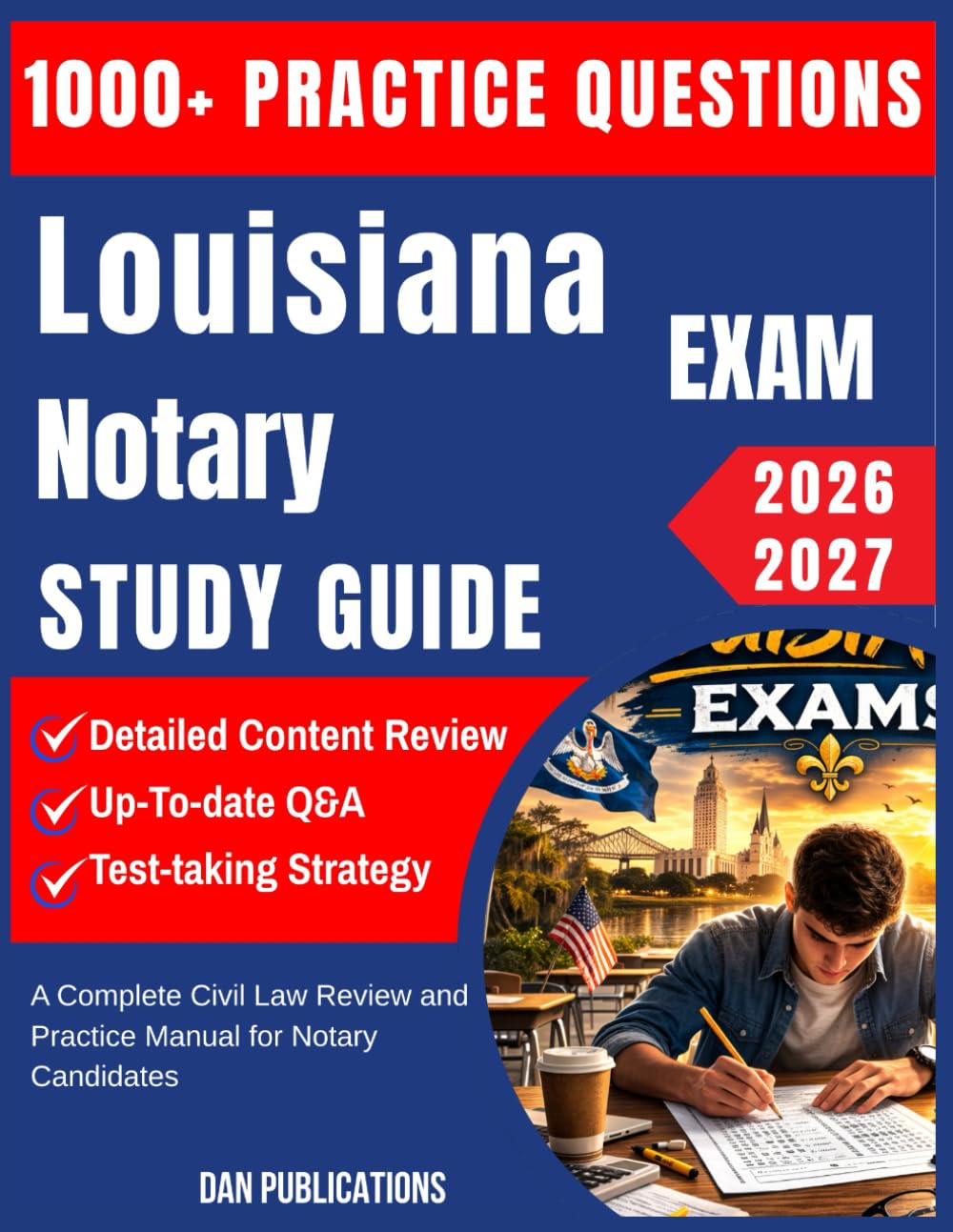 Louisiana Notary Exam Study Guide 2026-2027: A Complete Civil Law Review and Practice Manual for Notary Candidates