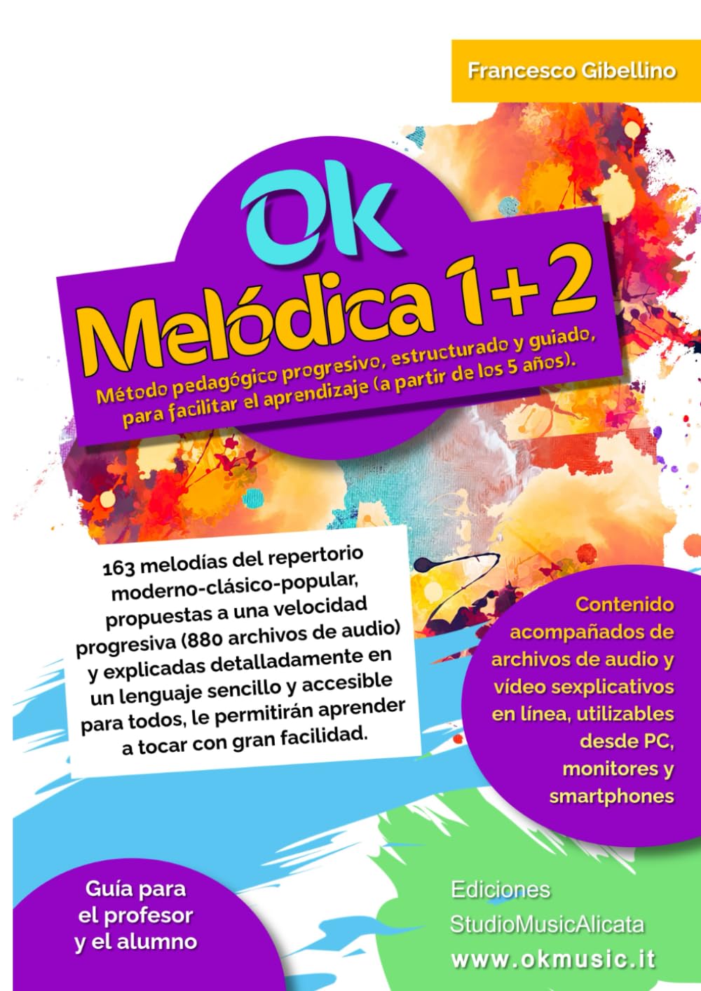 Ok Melódica 1+2 volumen único: Método pedagógico progresivo, estructurado y guiado, para facilitar el aprendizaje (a partir de los 5 años). 163 ... propuestas a una velocidad progresiva