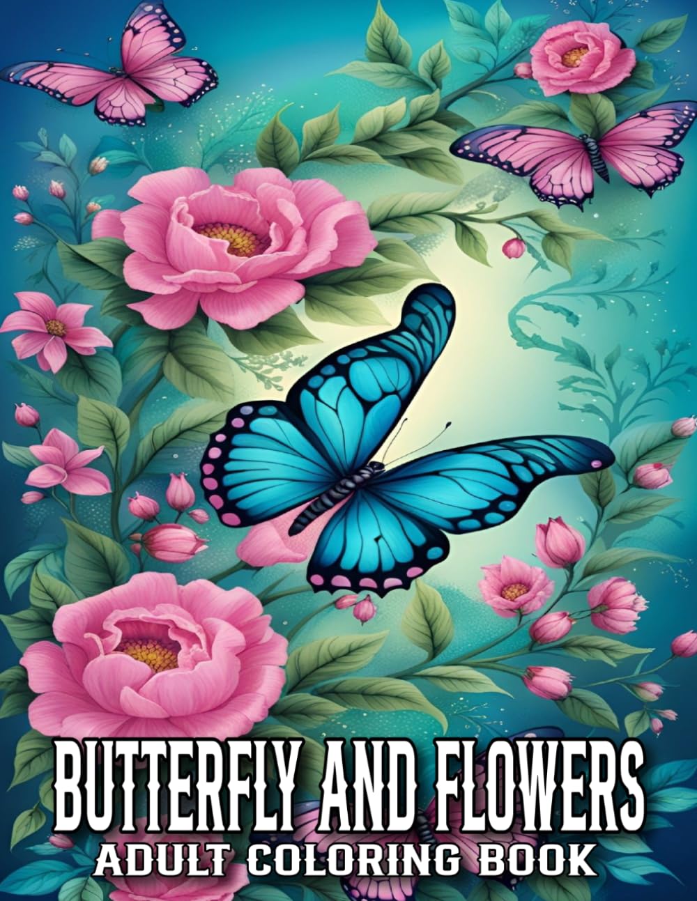 Butterfly And Flowers Coloring Book For Adults