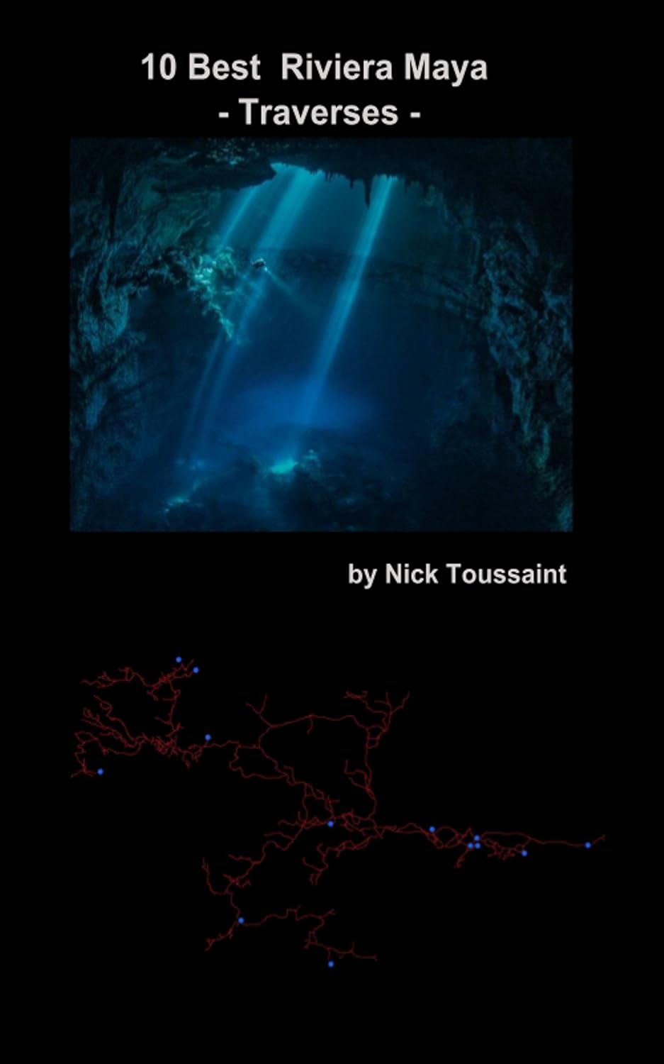 10 Best Riviera Maya Traverses Cave Diving Guide for