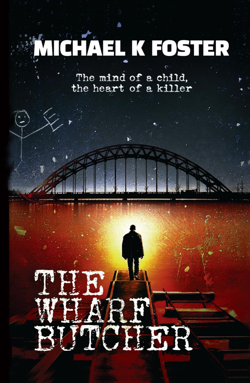 The Wharf Butcher: A gripping crime thriller (DCI Jack Mason series Book 1) (DCI Jack Mason Crime Thriller Series)