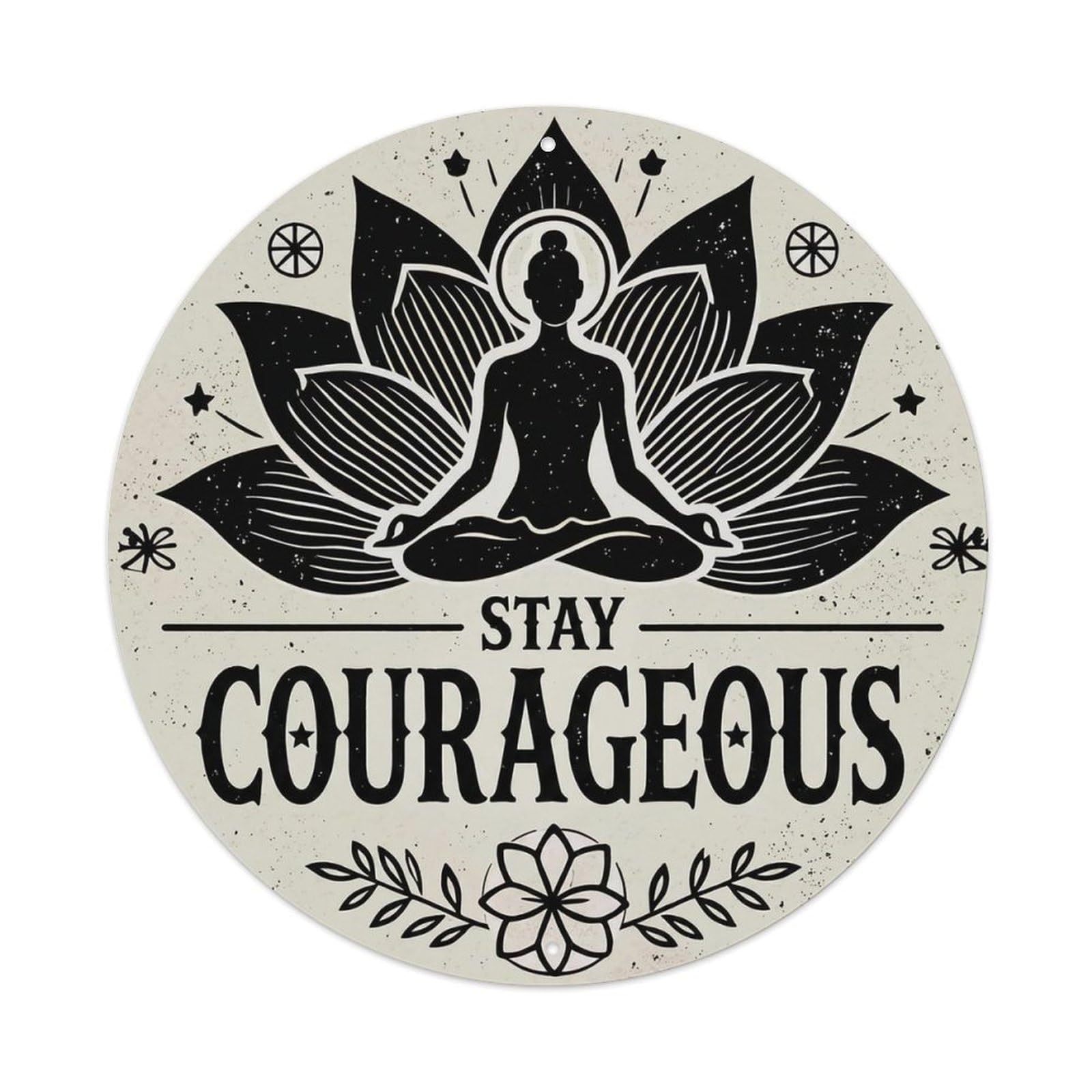 Zen Flower Meditation Den Courageous Vintage Metal Tin Sign Plaque Wall Decor for Cafe, Club Bar, Office, Garden Metal Poster 8x8Inch