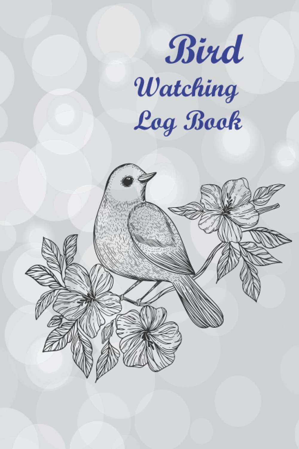 Bird Watching Log Book: 22 Record Your Bird Watching Activities - Great Gifts for Birders Twitch and Nature .. Journal Checklists - Bird Watching Notebook for a lovely gift