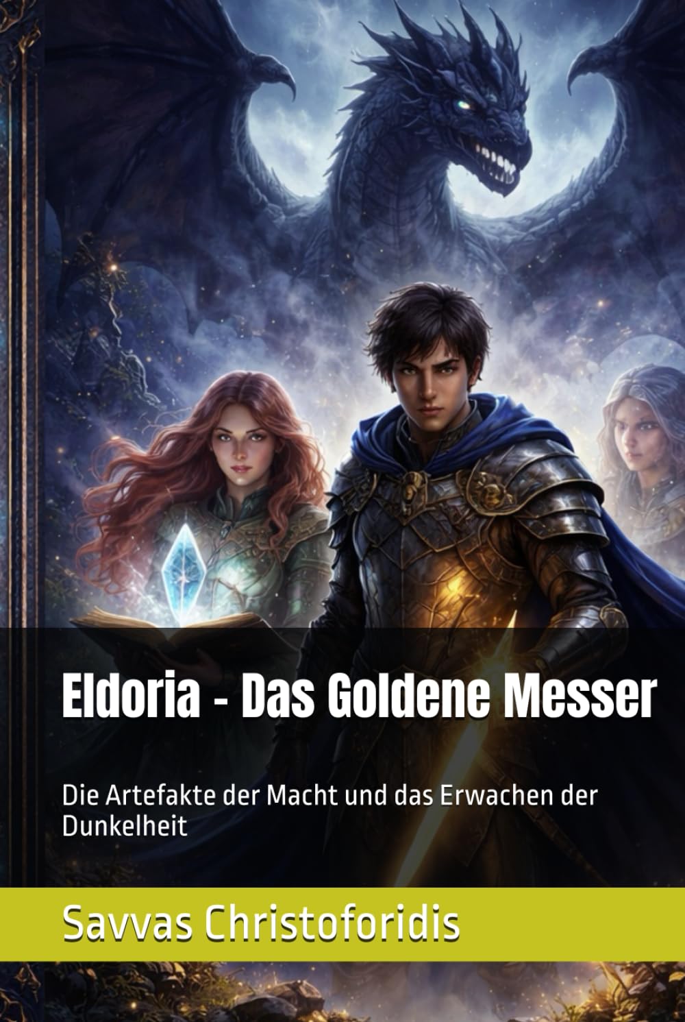 Eldoria – Das Goldene Messer: Die Artefakte der Macht und das Erwachen der Dunkelheit