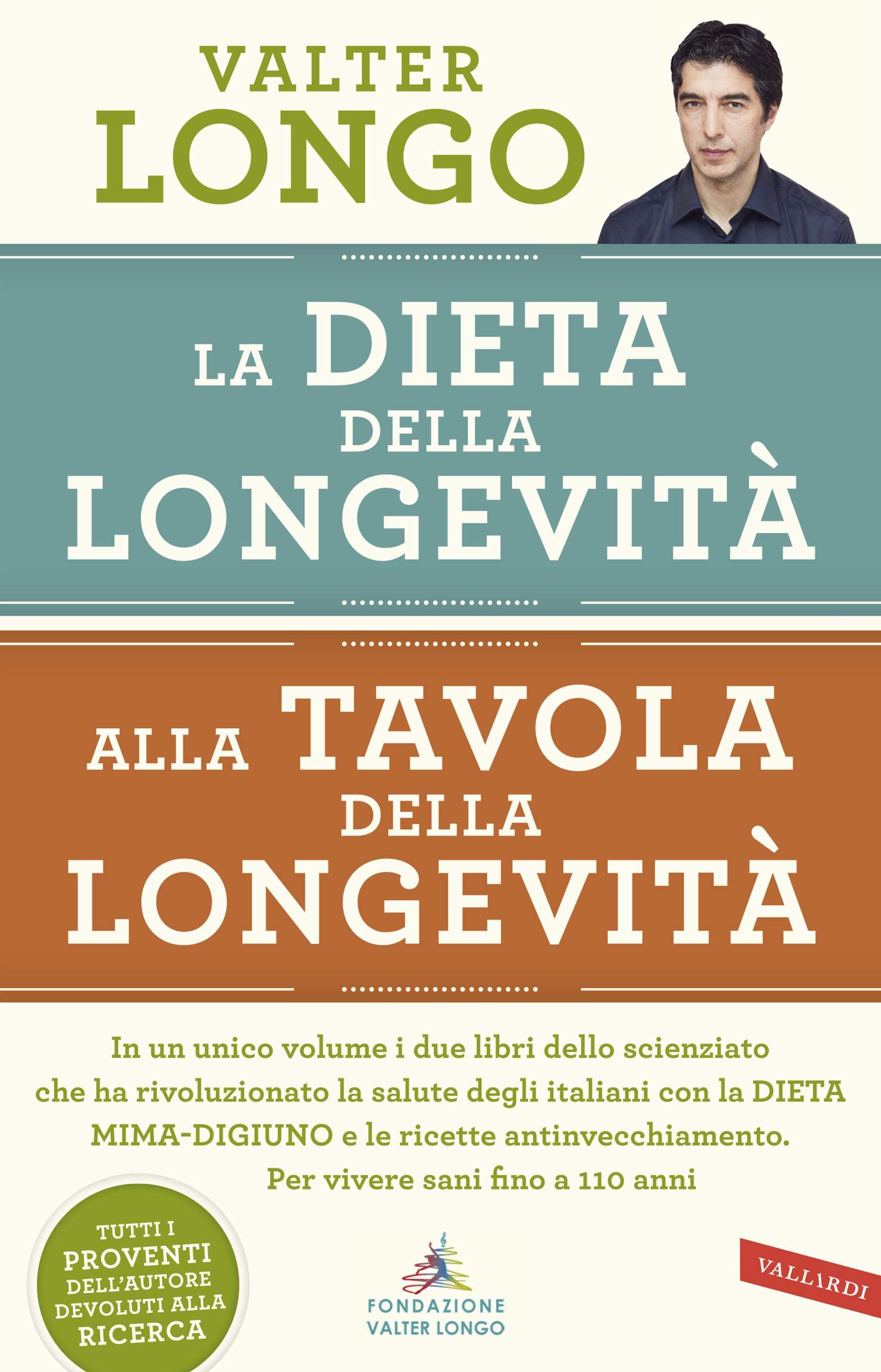 La dieta della longevità, Alla tavola della longevità - edizione omnibus (Italian Edition)