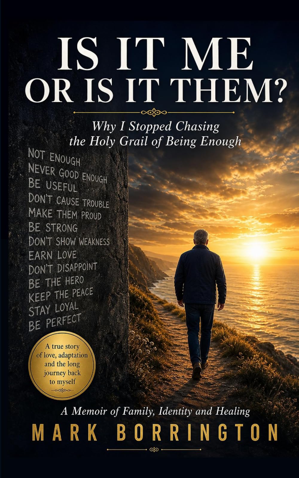 Is It Me Or Is It Them?: Why I Stopped Chasing the Holy Grail of Being Enough
