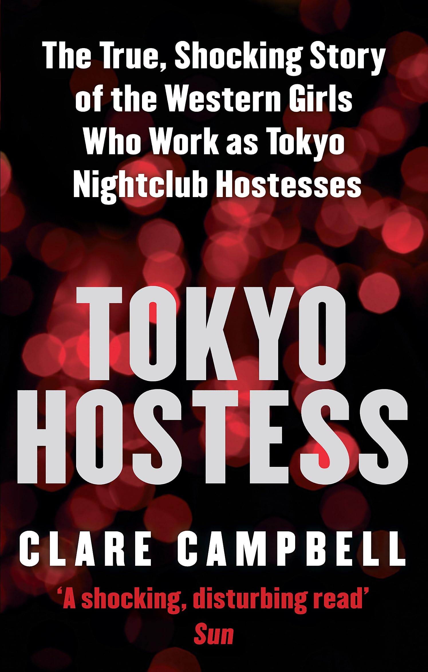 Tokyo Hostess: Inside the shocking world of Tokyo nightclub ho .
