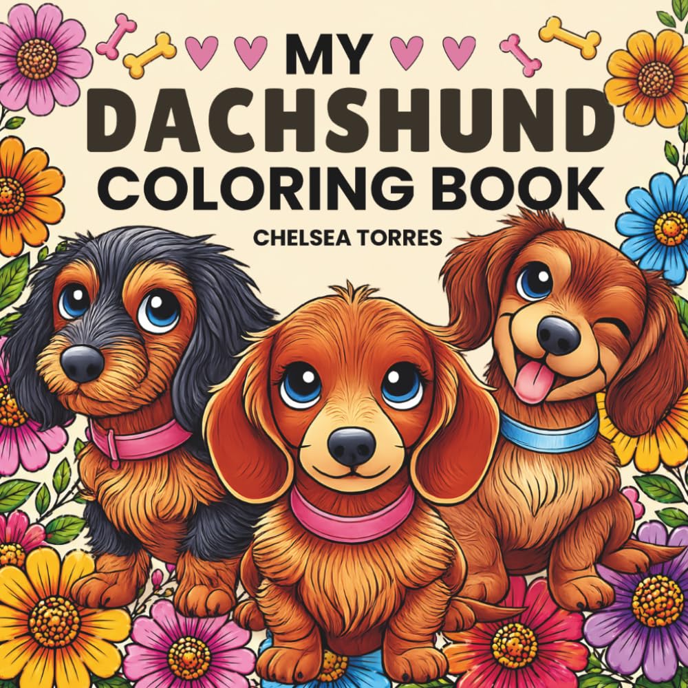 My Dachshund Coloring Book (The Dachshund Coloring Book Series)