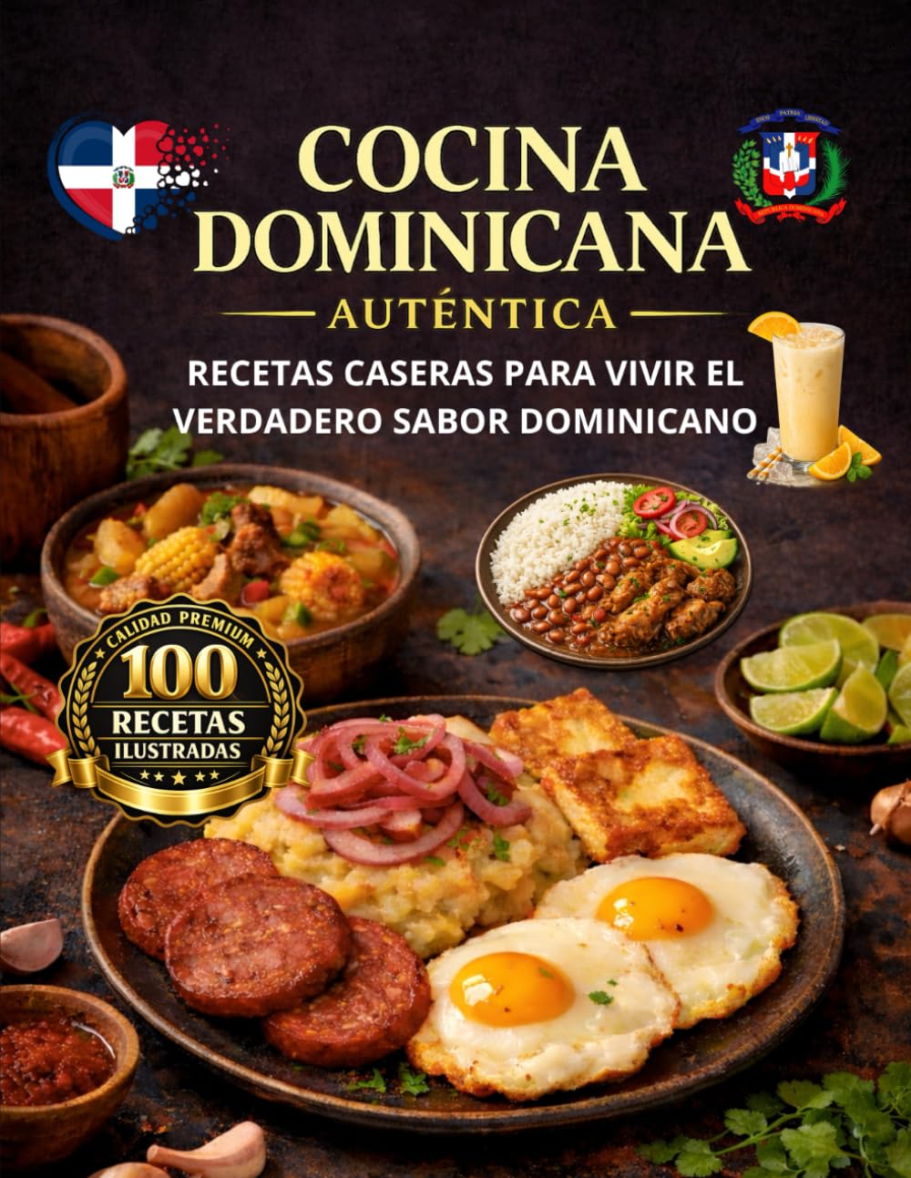 COCINA DOMINICANA AUTÉNTICA: Recetas Caseras para Vivir el Verdadero Sabor Dominicano