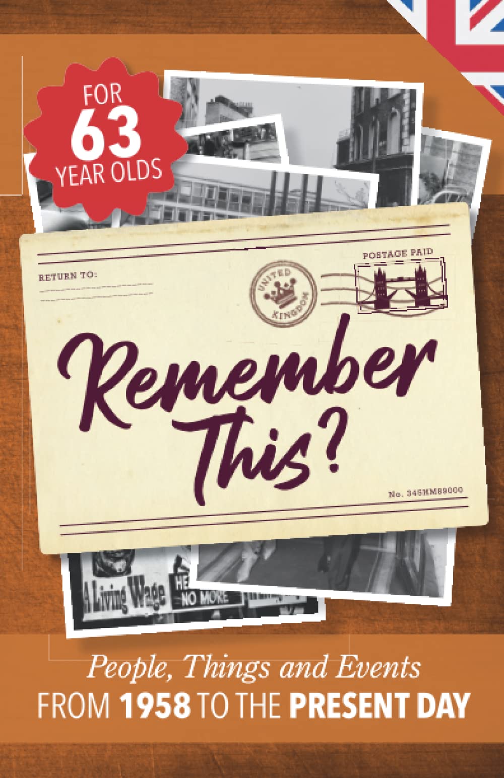 Remember This?: People, Things and Events from 1958 to the Present Day