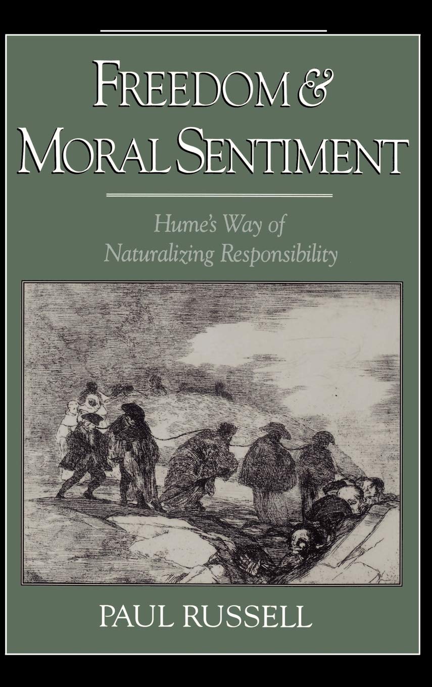 Freedom and Moral Sentiment Hume's Way of Naturalizing
