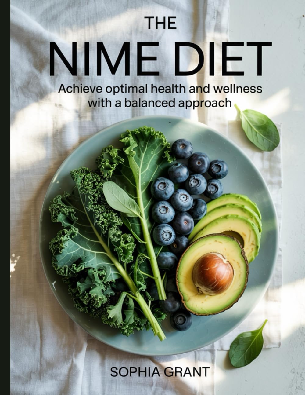 The Nime Diet: Achieve Optimal Health and Wellness with a Balanced Approach
