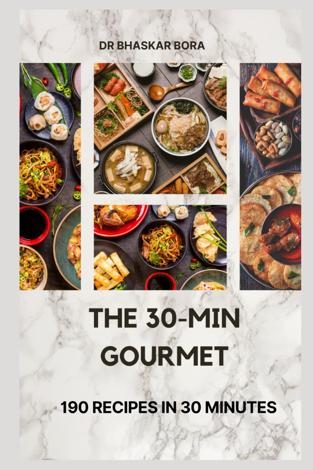 The 30-Minute Gourmet: 190 Elegant Recipes in 30 Min