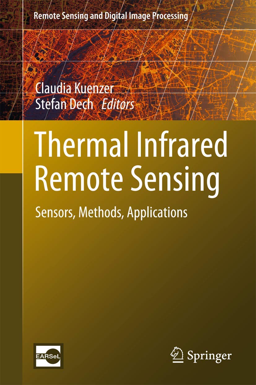 Buy Thermal Infrared Remote Sensing Sensors Methods Applications 17