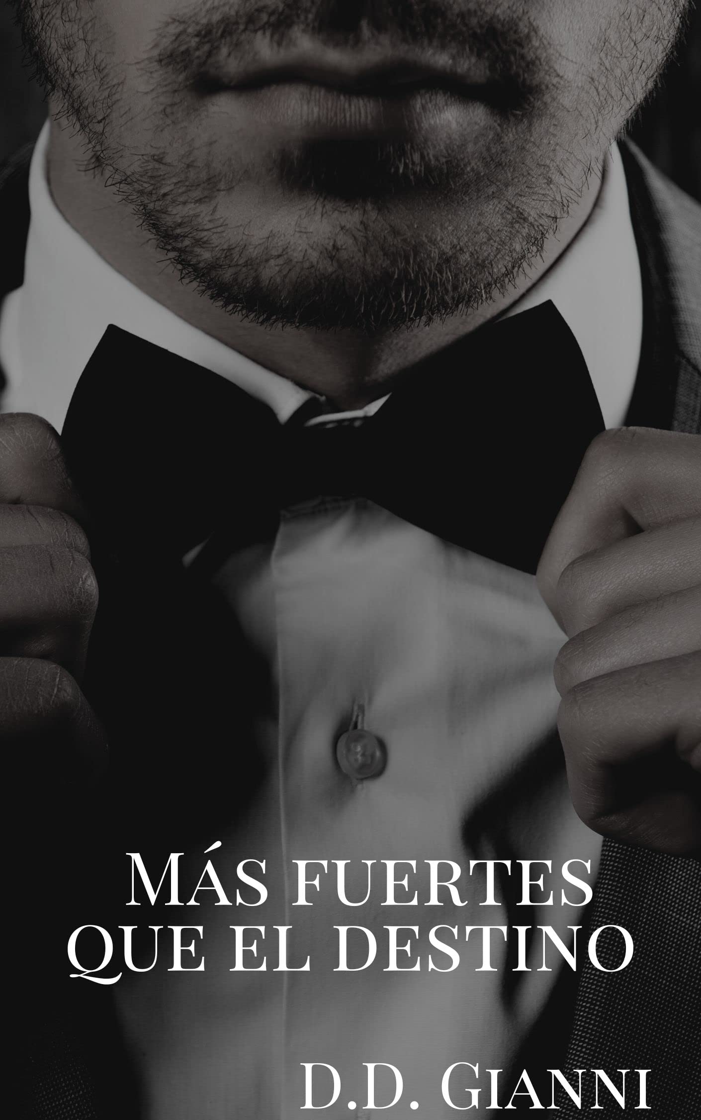 Más fuertes que el destino (Spanish Edition)
