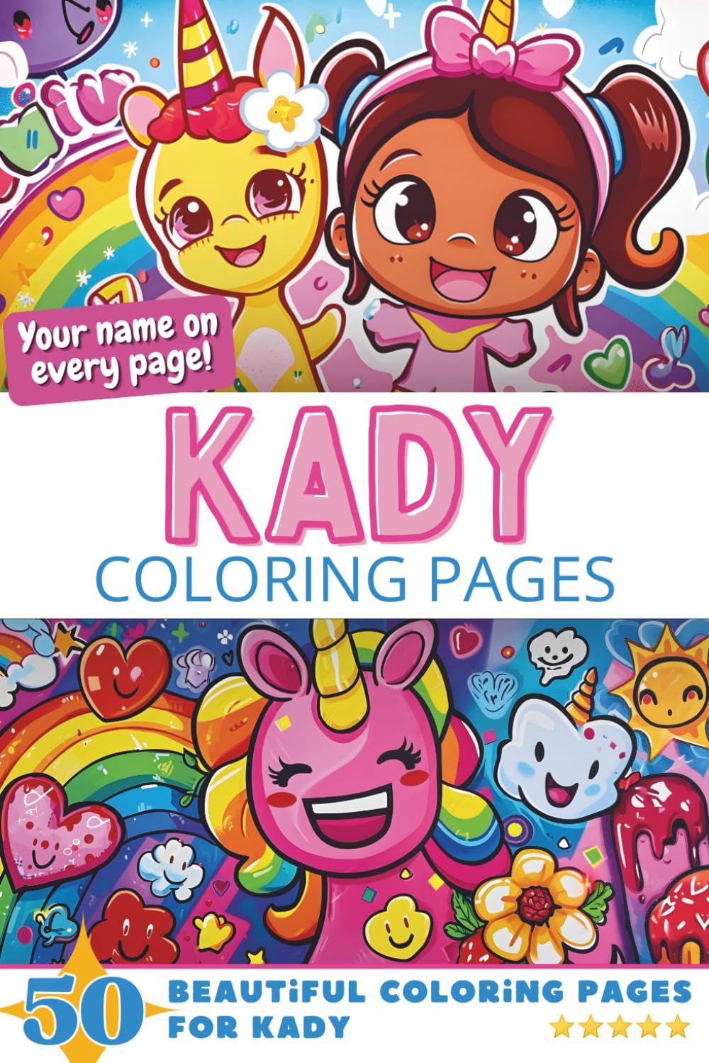 Kady Coloring Pages: Wow-Effect! Your name on every page - Kady coloring book - 6x9" - 50x Kady coloring page - Fantastic Gift