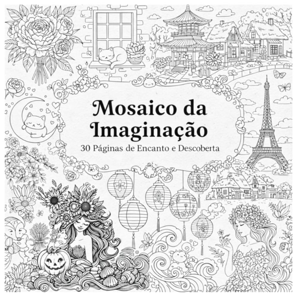 Mosaico de Imaginação: 30 Páginas de Encanto e Descoberta