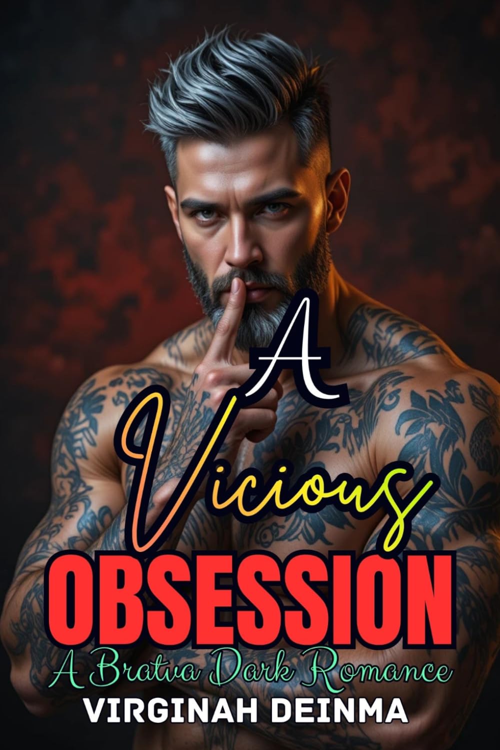 A VICIOUS OBSESSION: A Bratva Dark Romance (The Volkov Bratva Series)
