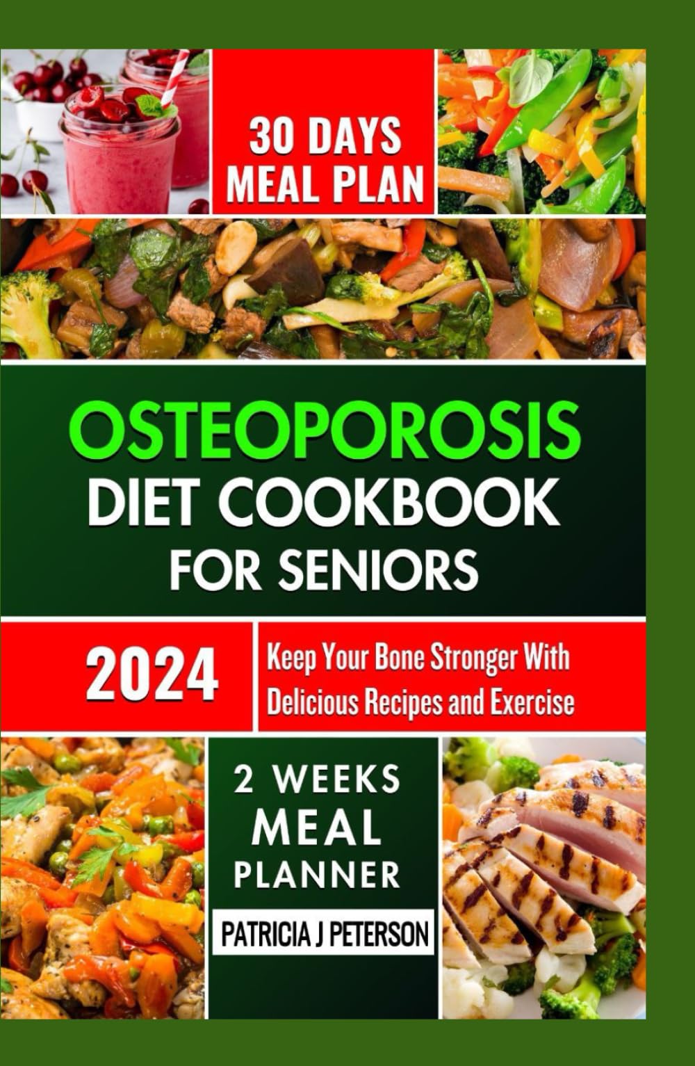 osteoporosis diet cookbook for seniors: KEEP YOUR BONE STRONGER WITH DELICIOUS RECIPES AND EXERCISE (BOOK OF OSTEOPOROSIS)