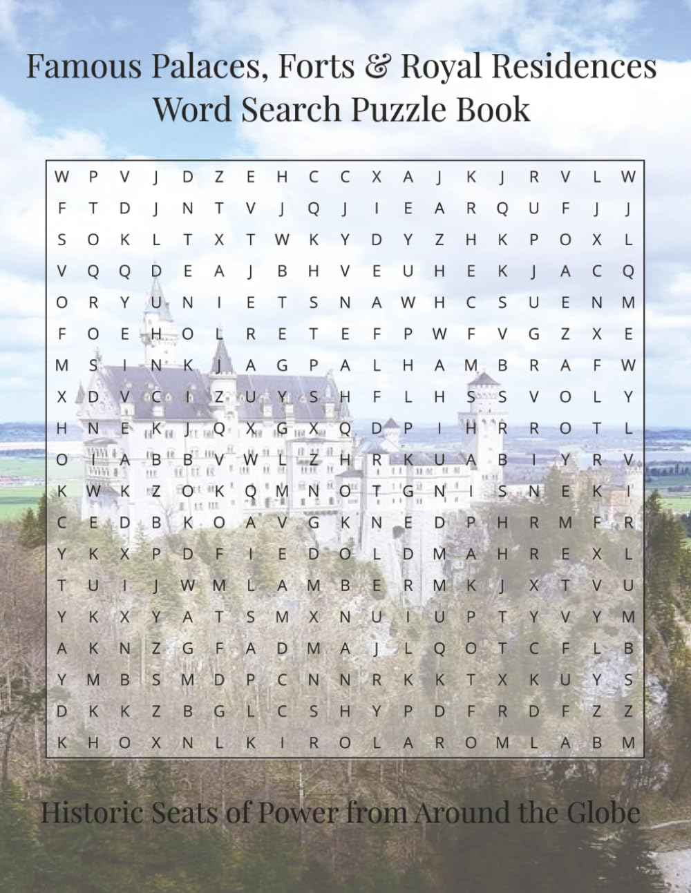 Famous Palaces, Forts & Royal Residences Word Search Puzzle Book: Historic Seats of Power from Around the Globe (Travel & Discovery)