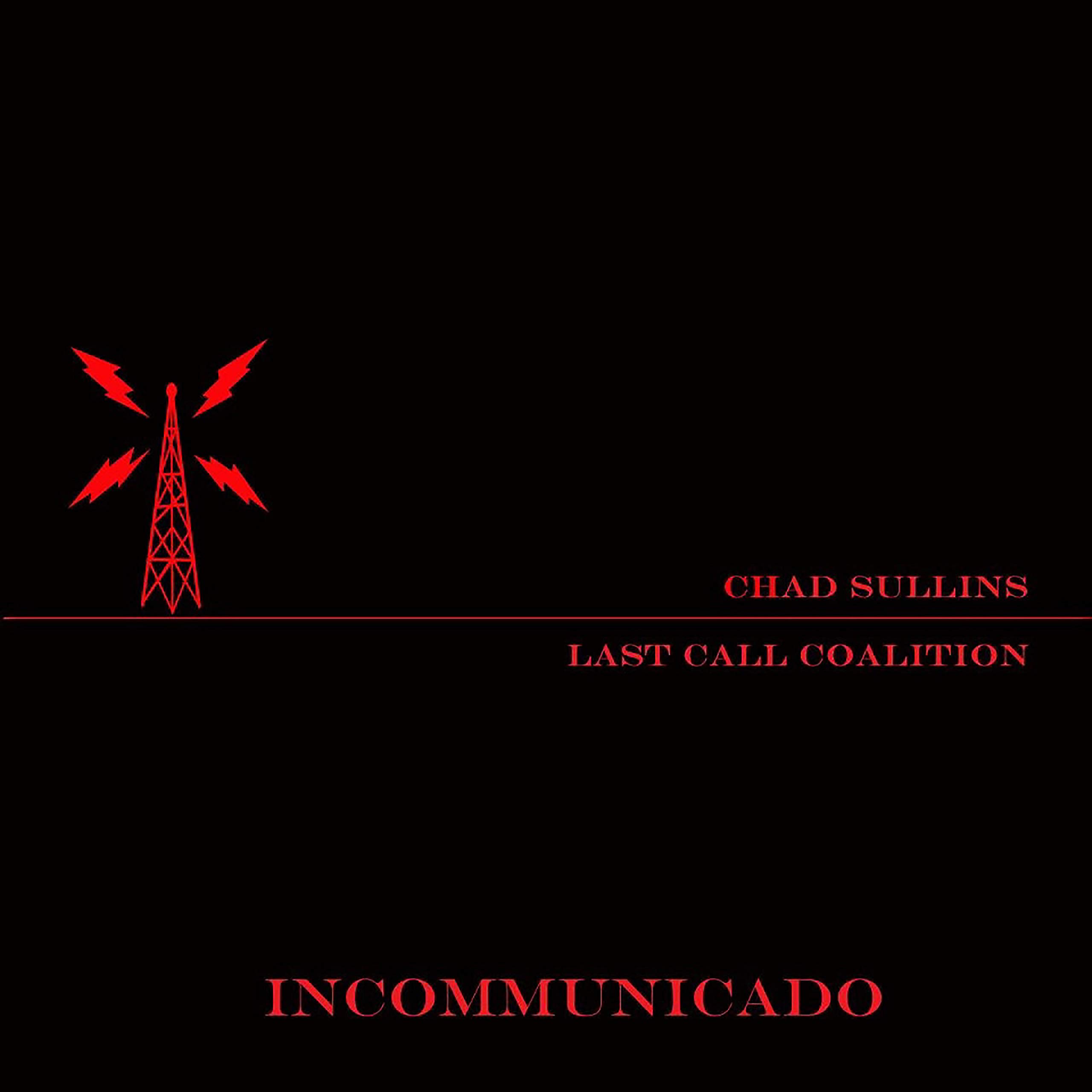 Chad Sullins and the Last Call Coalition
