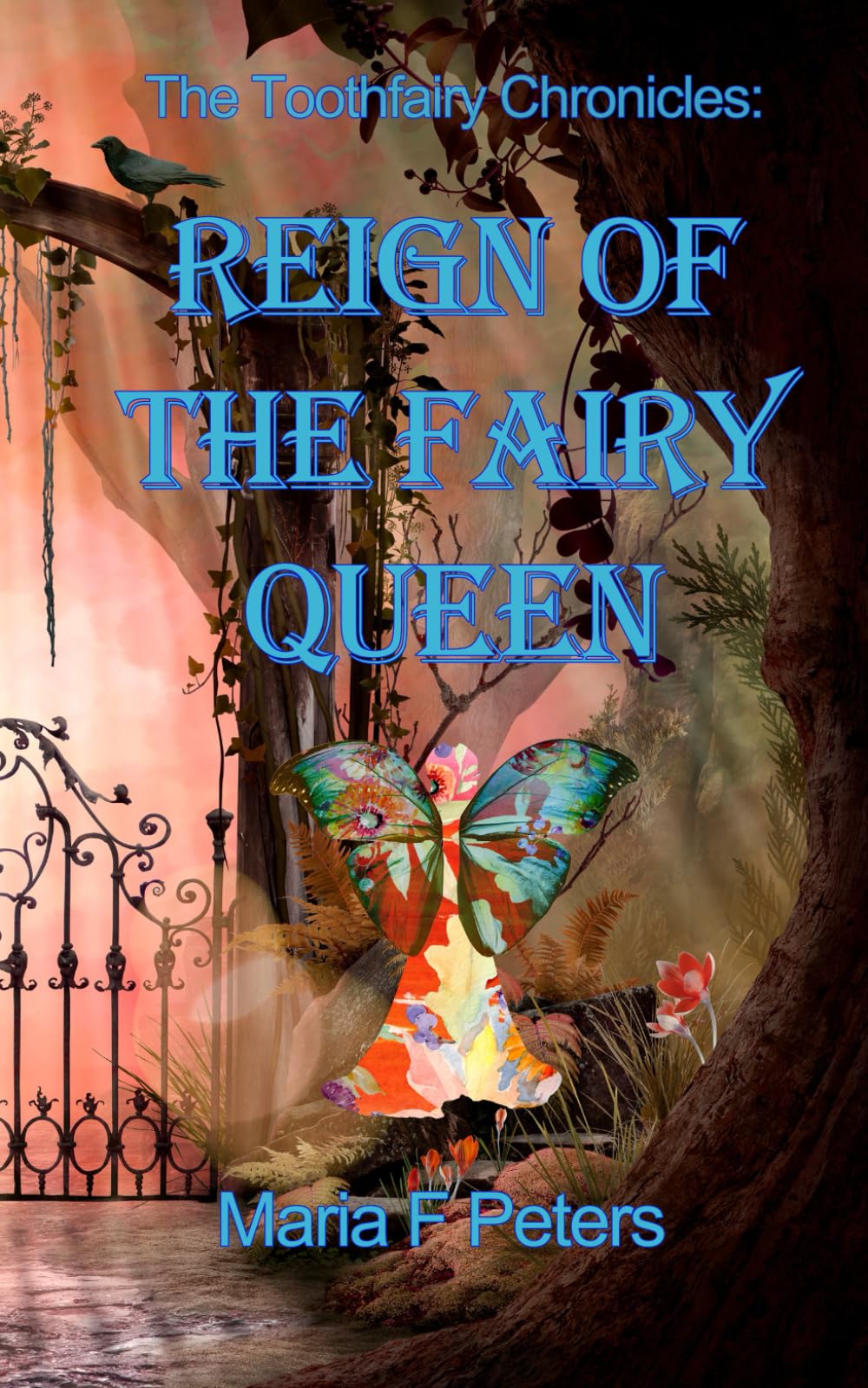 Reign of the Fairy Queen (Tooth fairy Chronicles)