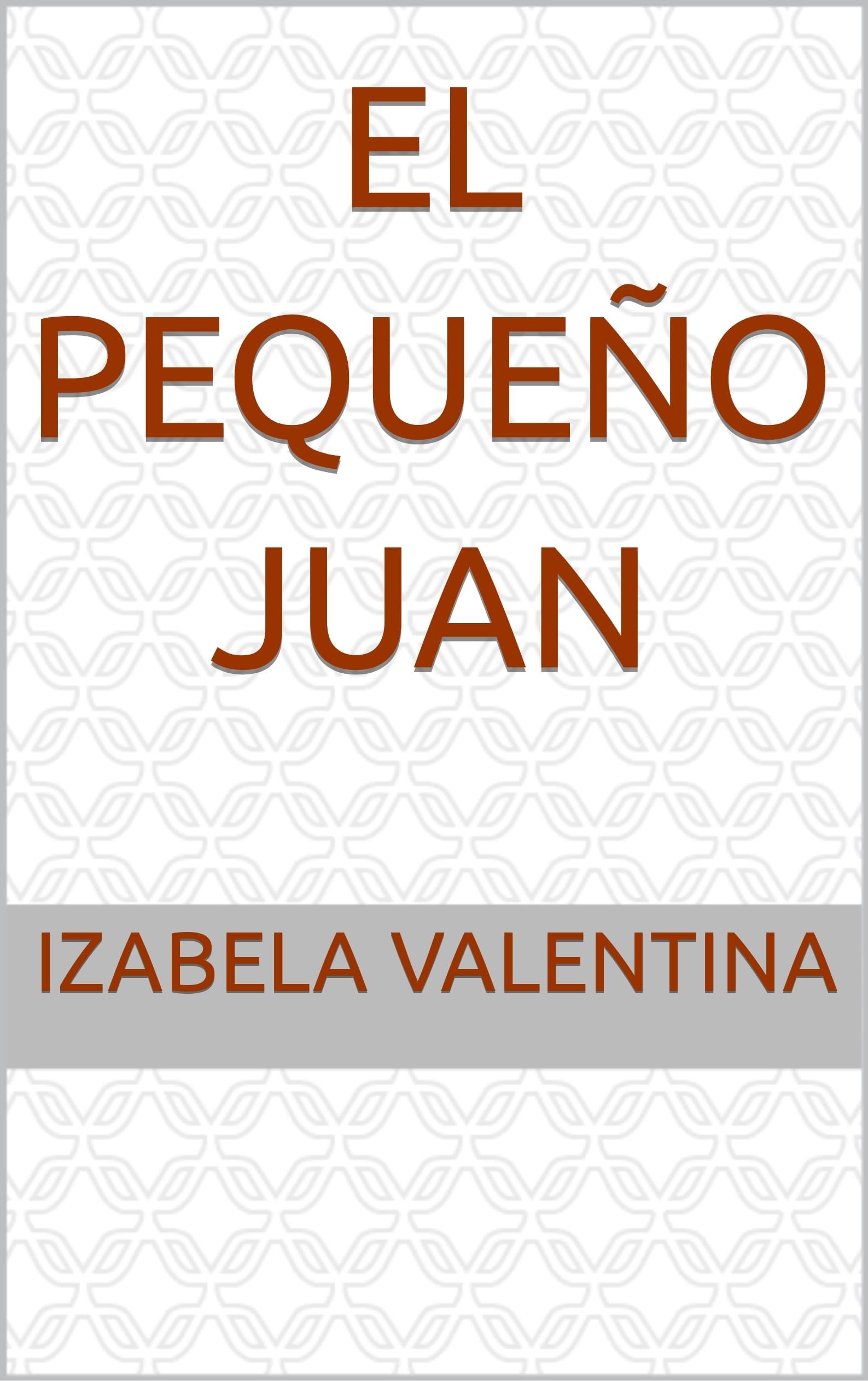 El pequeño Juan (Spanish Edition)