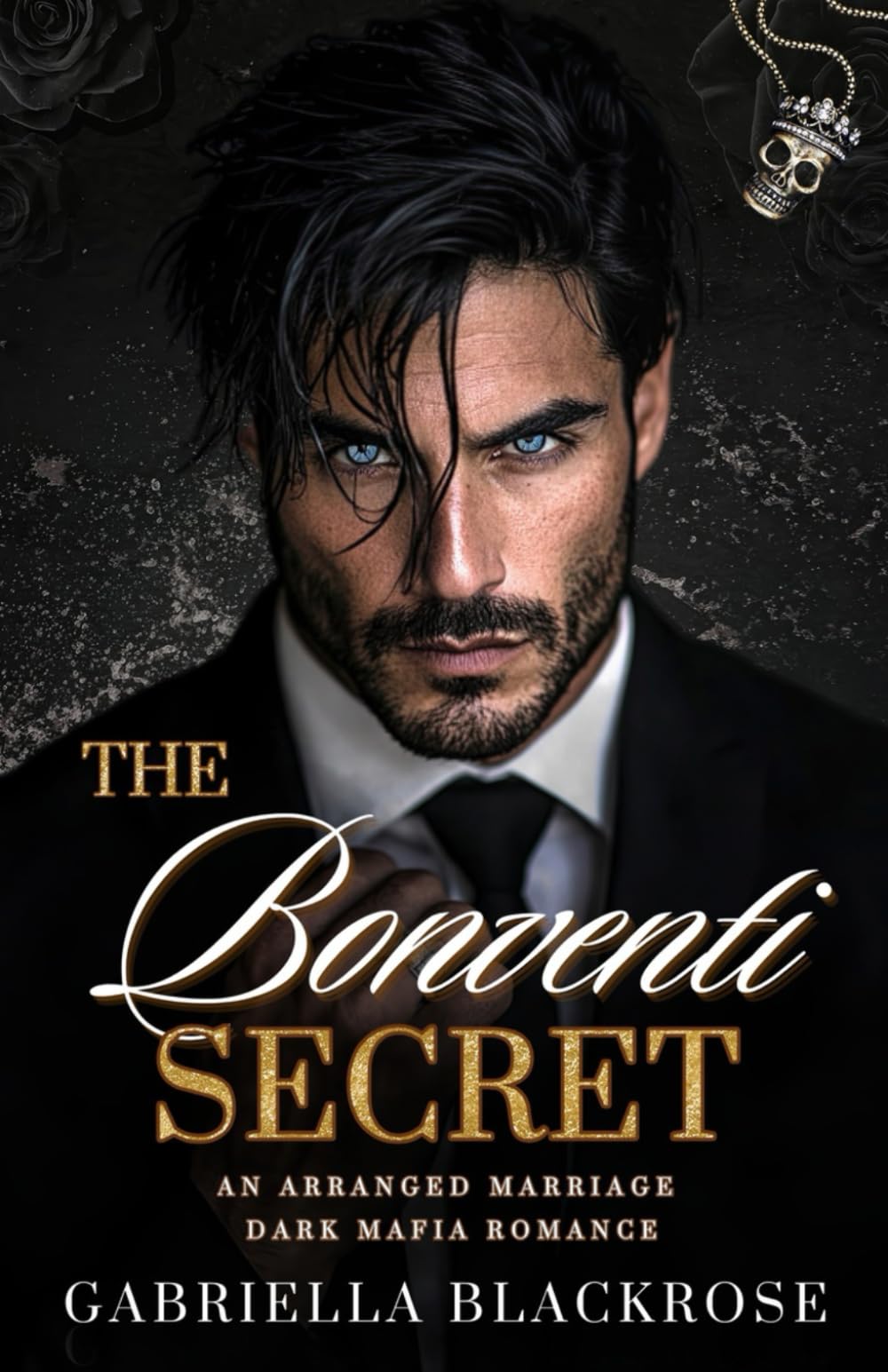 The Bonventi Secret: An Arranged Marriage Mafia Romance