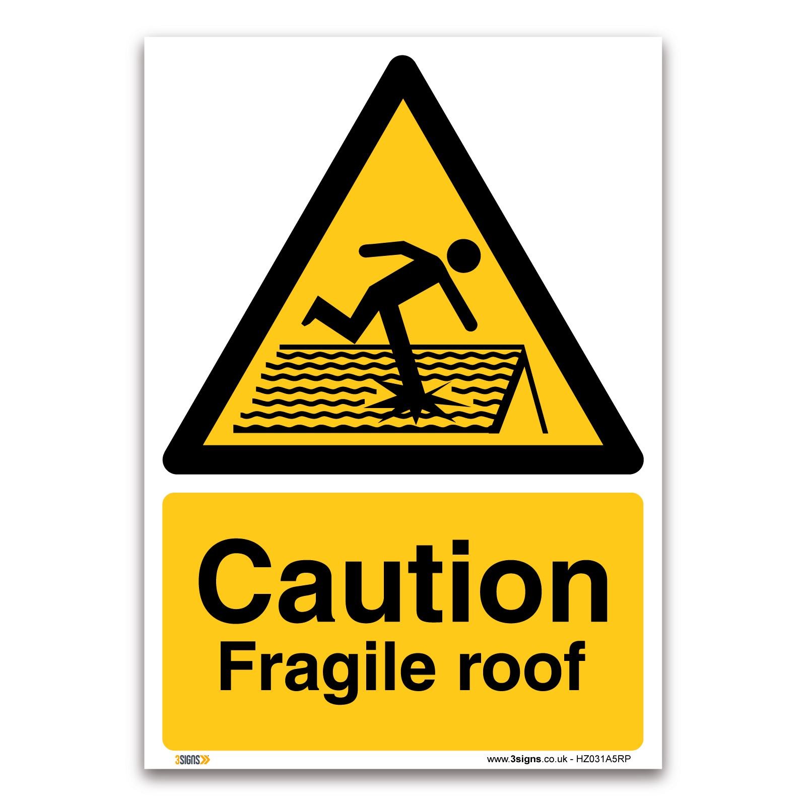 3 Signs Caution Fragile Roof Sign - A5 1Mm Rigid Plastic - Trip & Slip Hazard Safety