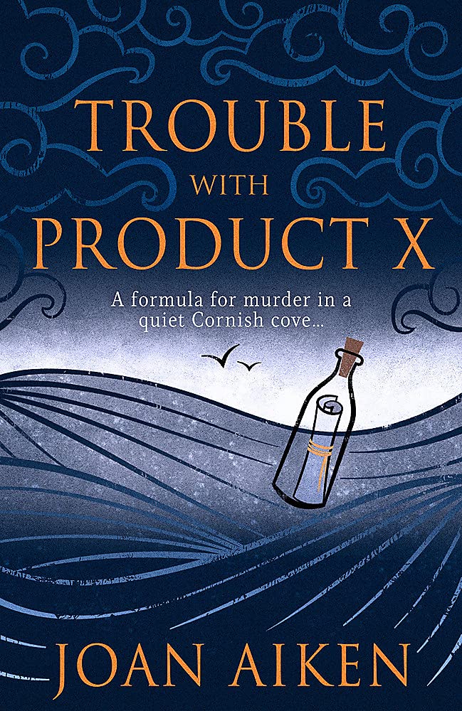 Trouble With Product X: Sinister events disrupt a quiet Cornish village (Murder Room)