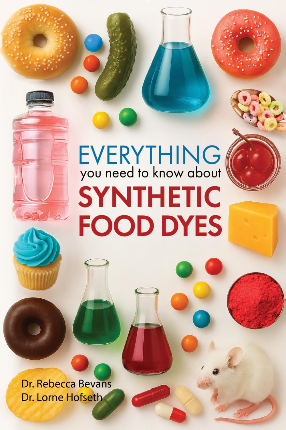 Everything You Need To Know About Synthetic Food Dyes: Information with a Scientific Foundation