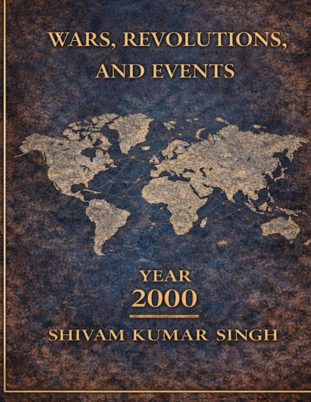 The Era of Fire and Innovation: Wars, Revolutions, and the Remaking of the World (2000–2020) (Wars ,Revolutions and Events)