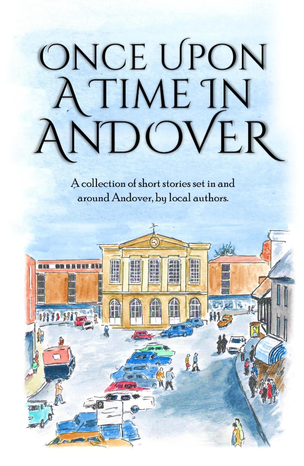Once Upon a Time in Andover: A Collection of Short Stories