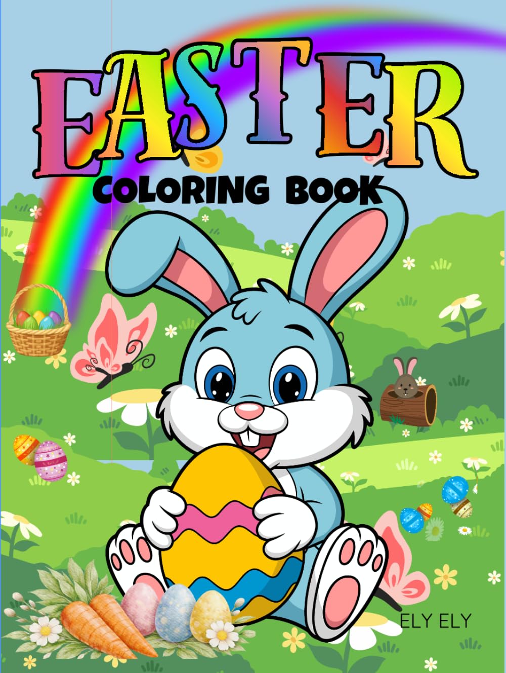 Easter Coloring Book: Hop - Along Easter Fun! ACTIVITY BOOK FOR KIDS