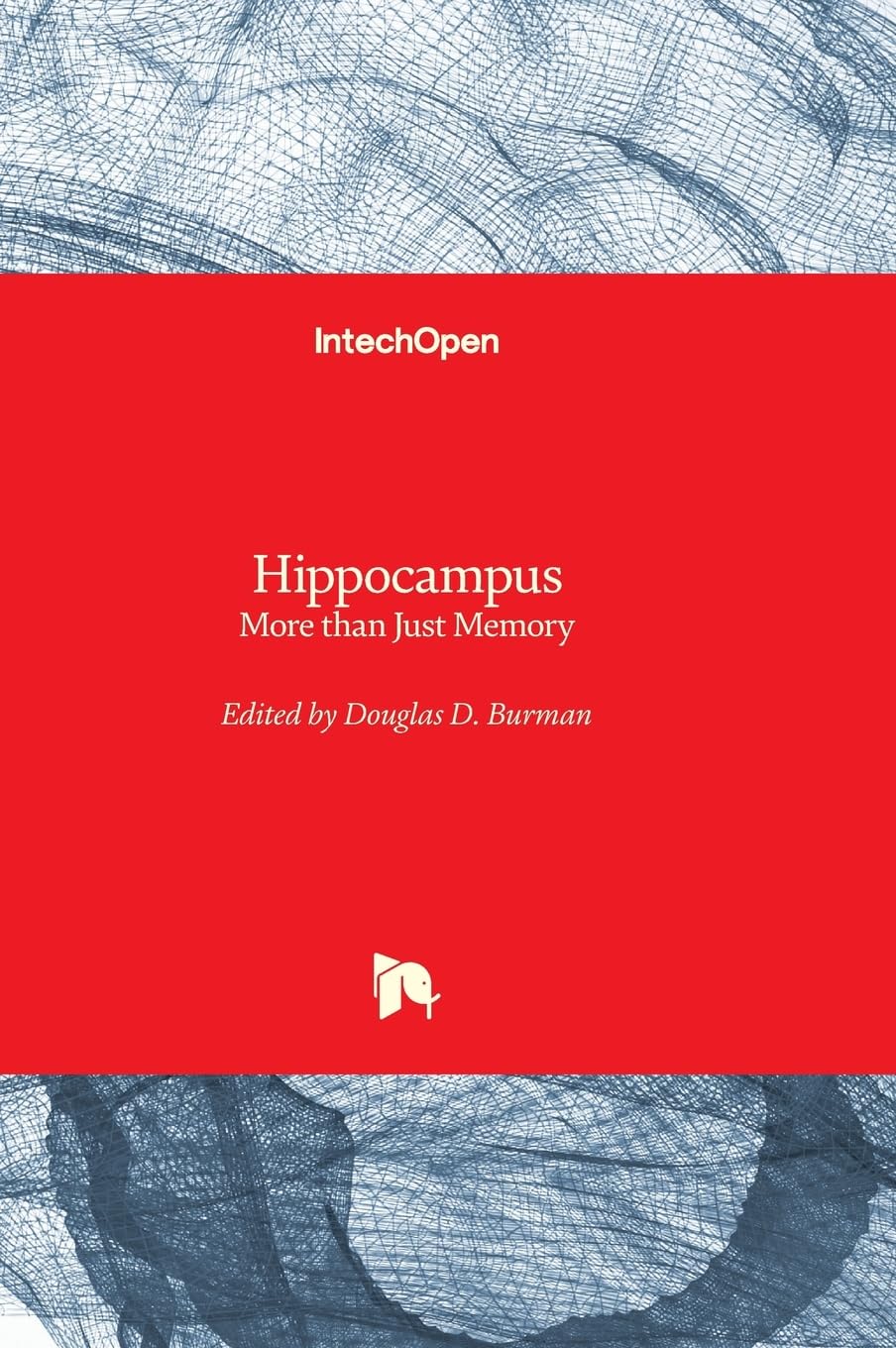 Hippocampus More than Just Memory Burman,