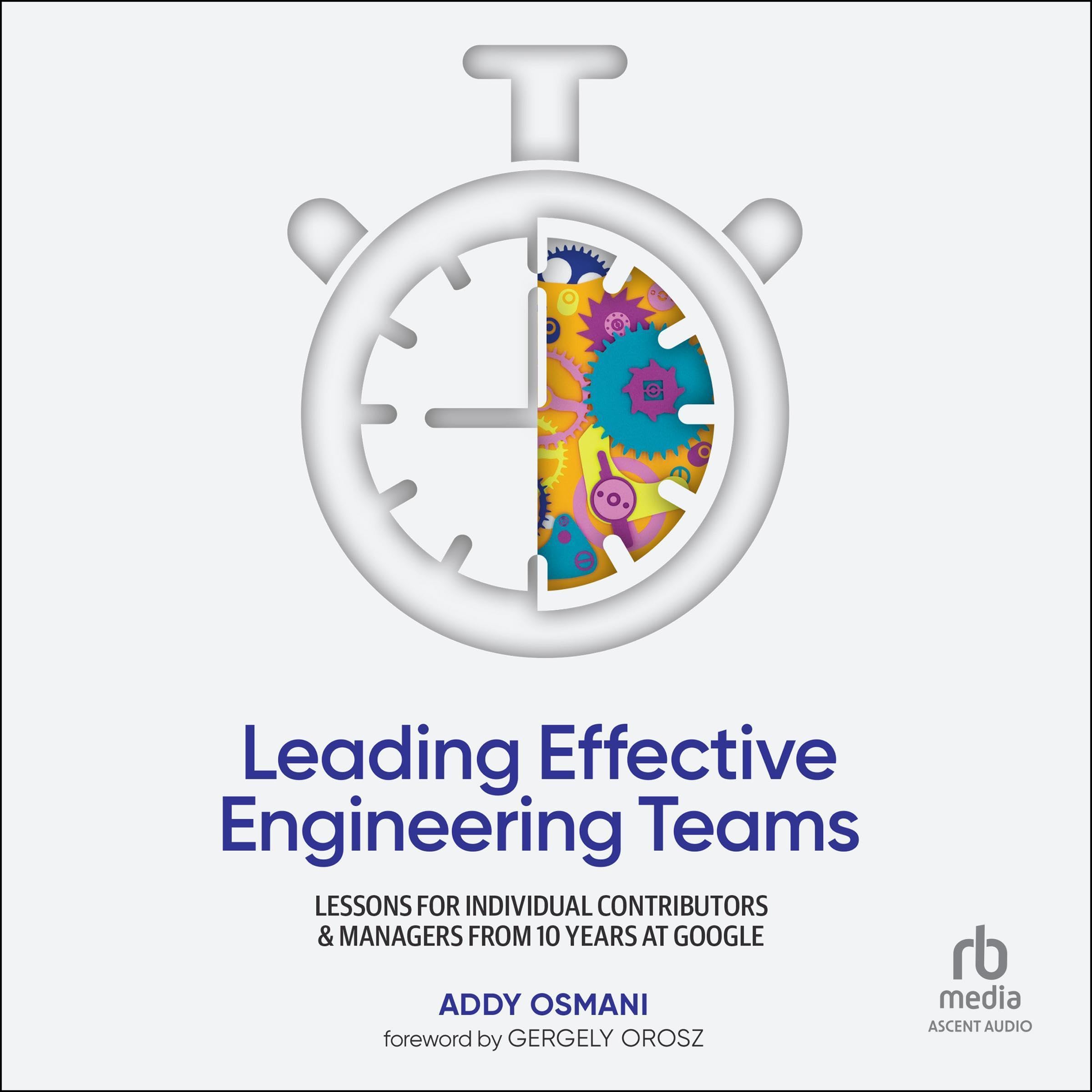 Cover art for Leading Effective Engineering Teams