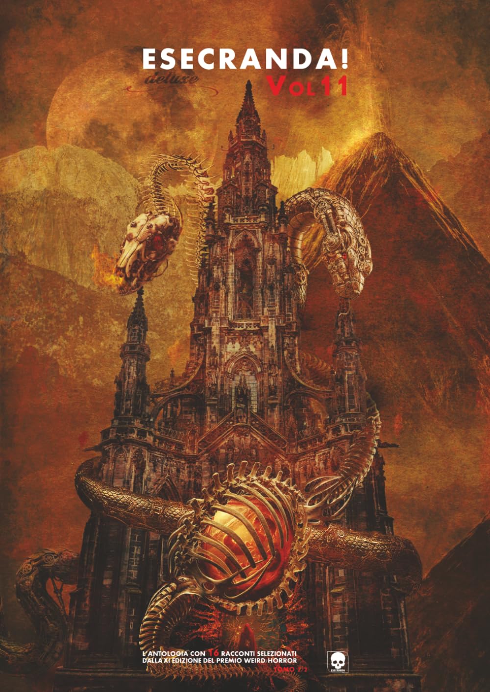 Esecranda! Volume 11 Deluxe Edition 2/2: L'antologia illustrata a colori del Premio XI edizione Tomo 2 (Premio Esecranda)