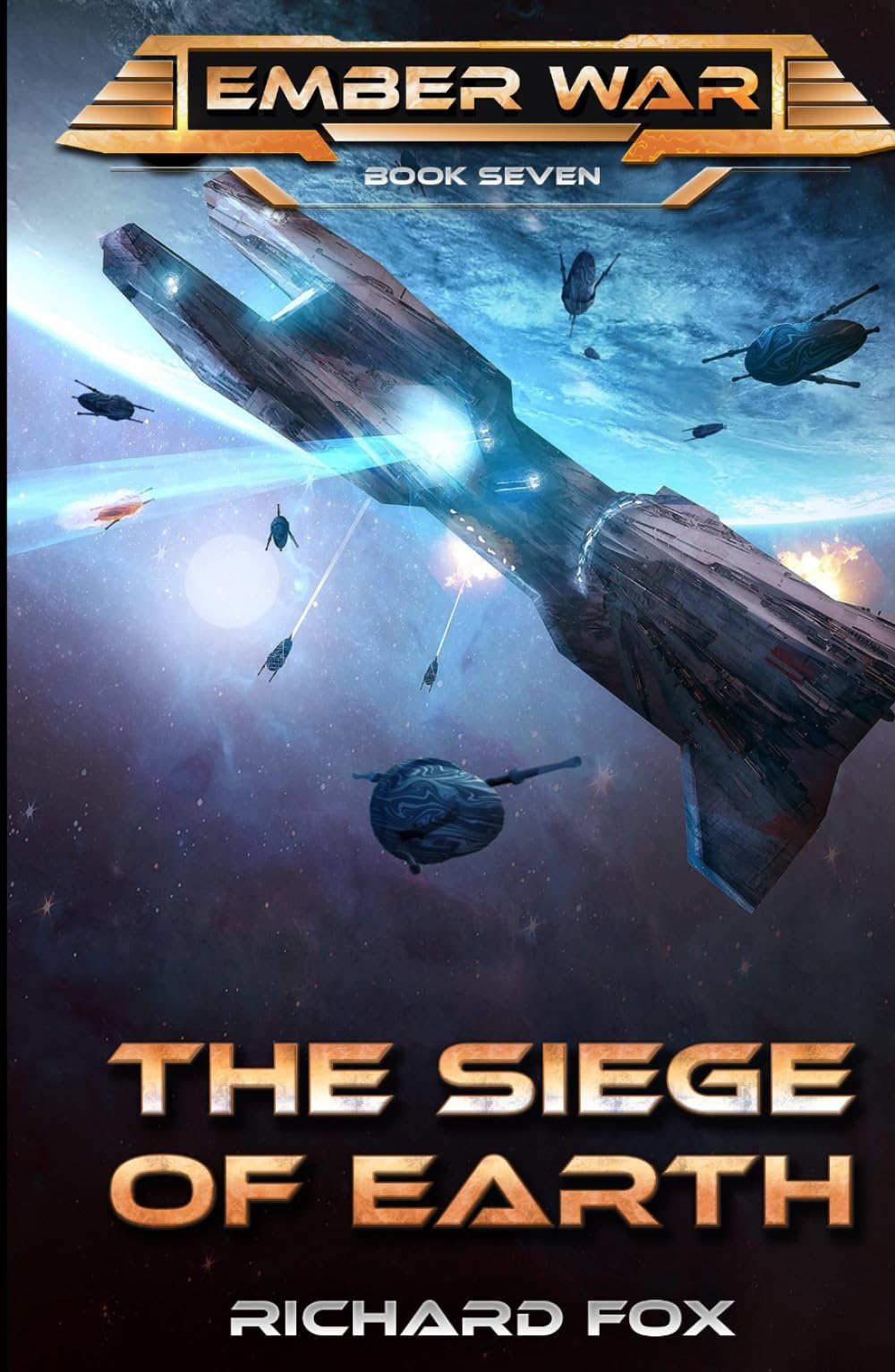 The Siege of Earth (The Ember War Saga)